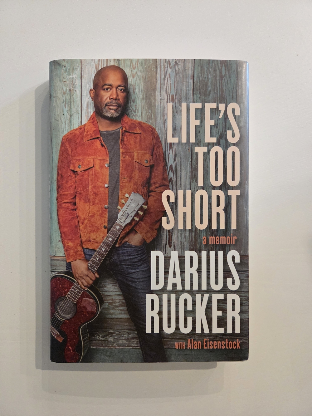 Life's Too Short Memoir By Darius Rucker